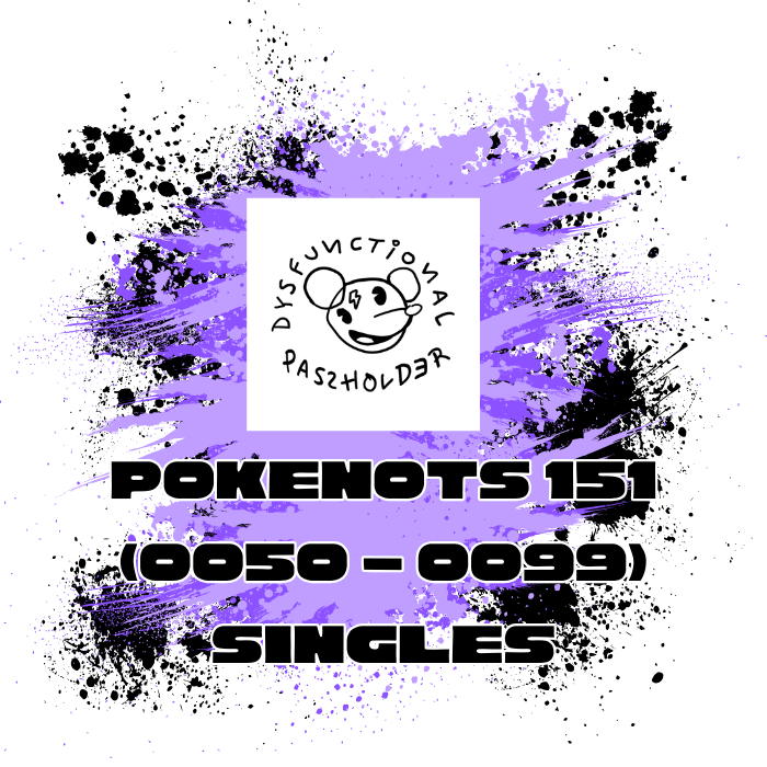 Pokenots (EN) 151: Singles (0050 - 0099)