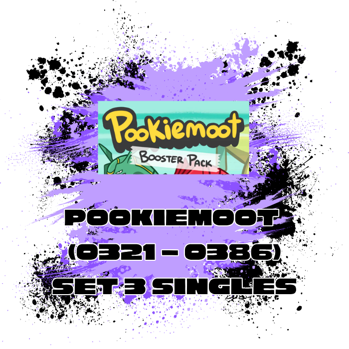 PookieMoot (EN) Set 3: Singles (0321 - 0386)