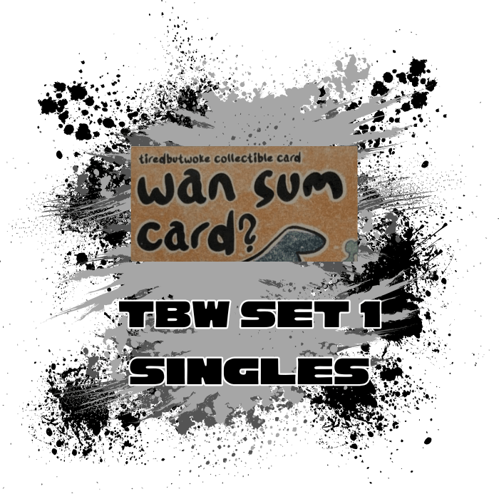 TiredButWoke (IDN) Set 1: Singles