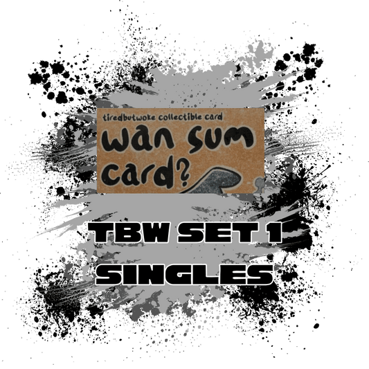 TiredButWoke (IDN) Set 1: Singles